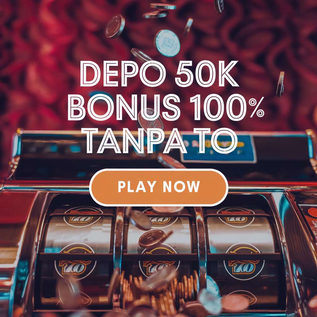 SLOT 50 50 TO KECIL 💸 SLOT DEPOSIT Bonus New Member 100