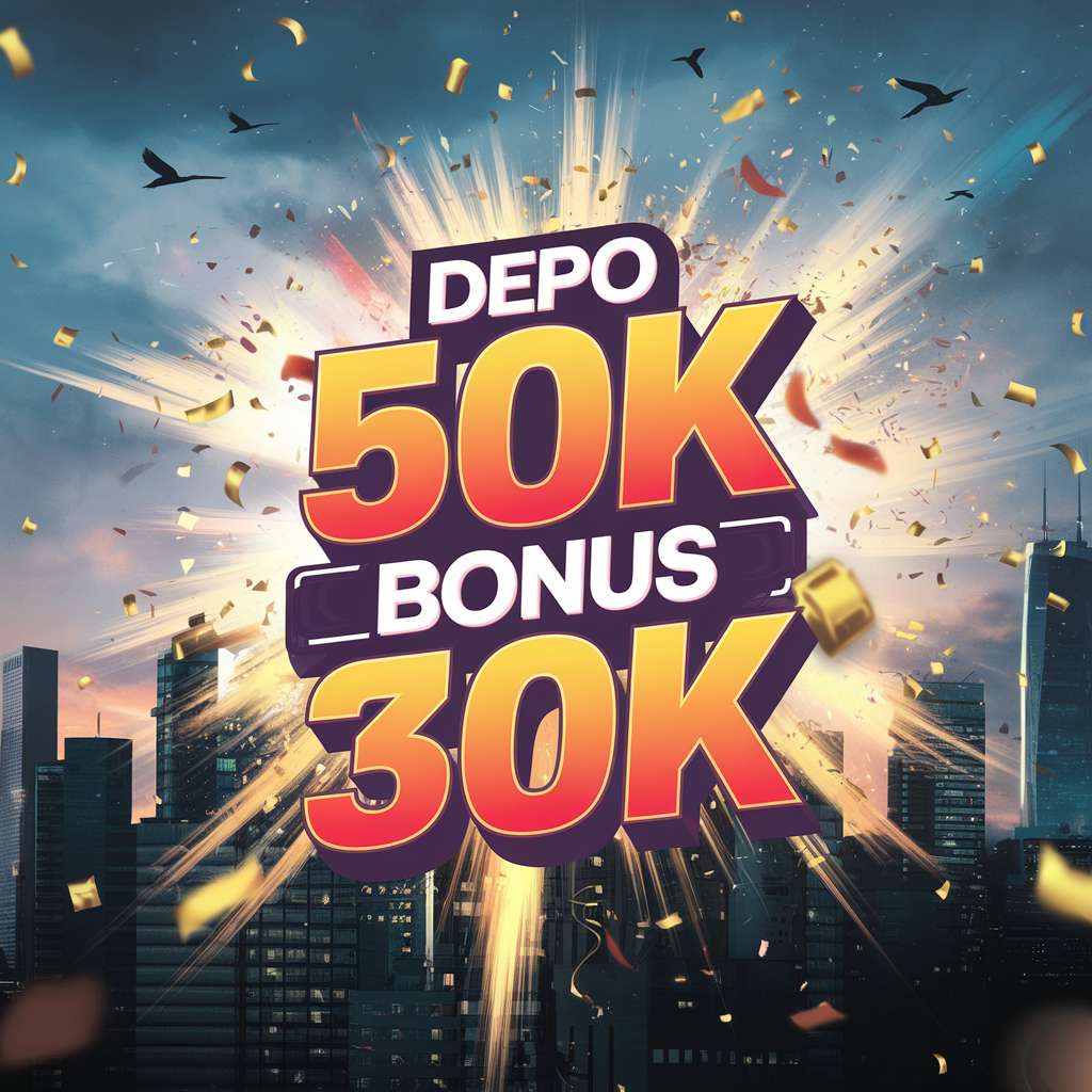 DEPO 50K BONUS 50K 🛹 Cnnslot Promosi Slot Heboh Demo Slot